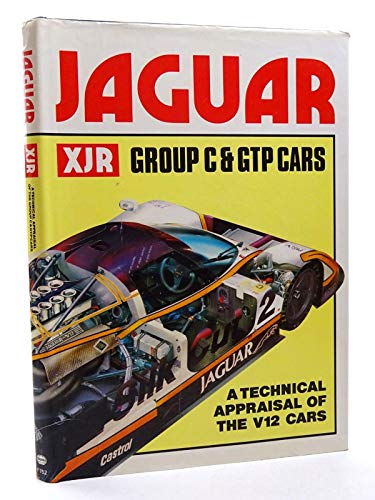 Stock image for Jaguar XJR Group C and GTP Cars: A Technical Appraisal of the V12 Cars for sale by WorldofBooks