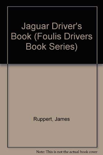 Beispielbild fr Jaguar Driver's Book (Foulis Drivers Book Series) zum Verkauf von MusicMagpie