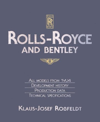 Imagen de archivo de Rolls-Royce and Bentley a la venta por My Dead Aunt's Books
