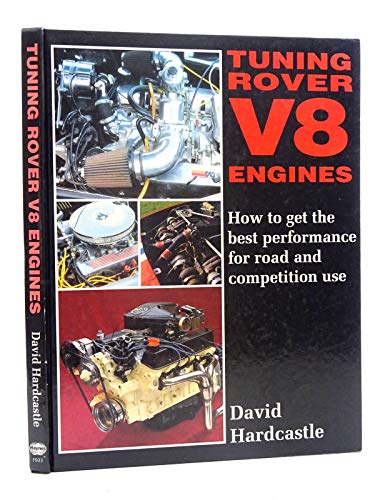 Beispielbild fr Tuning Rover V8 Engines: How to Get Best Performance for Road and Competition Use zum Verkauf von Paul Hanson T/A Brecon Books