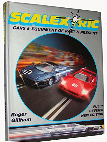 Stock image for SCALEXTRIC - Cars & Equipment of Past & Present - 3rd Ed. for sale by Bookman's Cafe