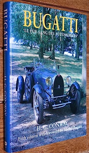 Bugatti: Le Pur-sang des Automobiles (Foulis Motoring Book) - Conway, H.G.