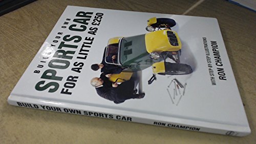 Stock image for Build Your Own Sports Car for as Little as 250 Pounds for sale by Greener Books