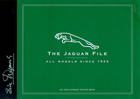 Imagen de archivo de The Jaguar File: All Models Since 1922 (Eric Dymock Motor Book) a la venta por WorldofBooks