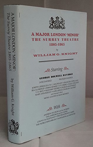Beispielbild fr A Major London 'Minor': The Surrey Theatre 1805-1865 zum Verkauf von Anybook.com