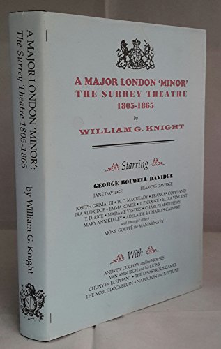 Imagen de archivo de A Major London "Minor" : The Surrey Theatre, 1805-1865 a la venta por Better World Books