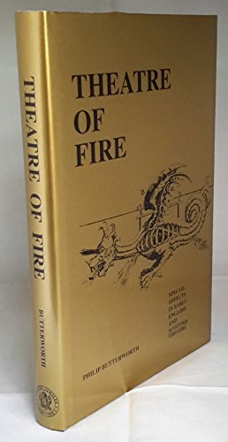 Stock image for THEATRE OF FIRE: SPECIAL EFFECTS IN EARLY ENGLISH AND SCOTTISH THEATRE. for sale by Burwood Books