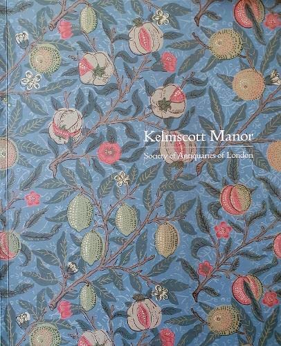 Stock image for Kelmscott Manor: Society of Antiquaries of London for sale by WorldofBooks