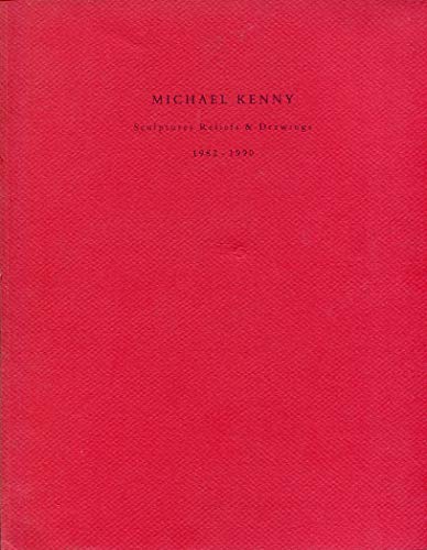 9780854323531: Michael Kenny: Sculptures, Reliefs and Drawings, 1982-90