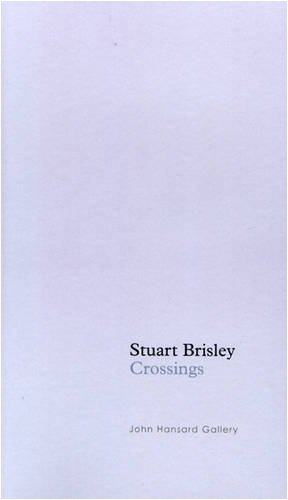 Stock image for Stuart Brisley, Crossings for sale by Colin Martin Books