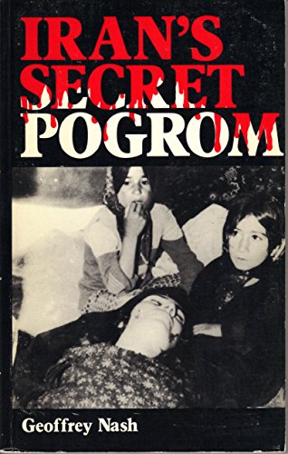 Beispielbild fr Iran's Secret Pogrom : The Conspiracy to Wipe Out the Baha'is zum Verkauf von Better World Books