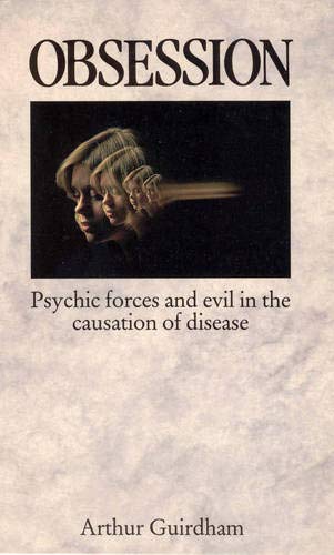 Imagen de archivo de Obsession: Psychic forces and evil in the causation of disease a la venta por WorldofBooks