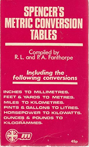 9780854360048: Spencer's metric conversion tables,