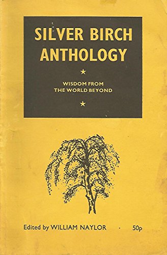 Imagen de archivo de Silver Birch Anthology - Wisdom From the World Beyond a la venta por Seagull Books