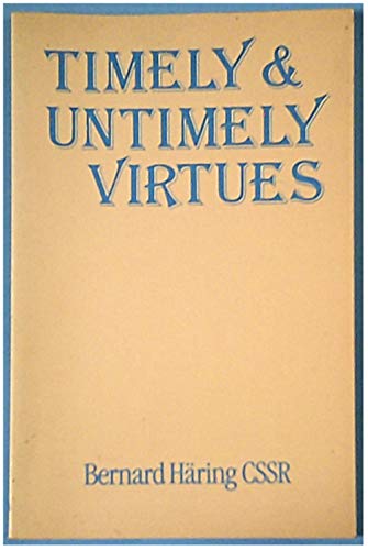 Timely and Untimely Virtues (9780854392452) by Haring, Bernard