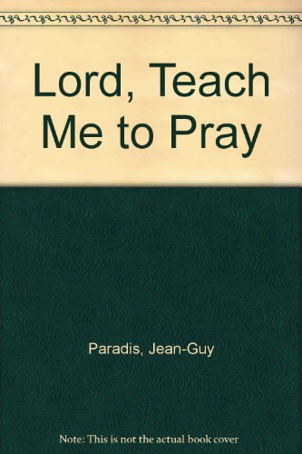 Imagen de archivo de Lord, Teach Me to Pray a la venta por AwesomeBooks