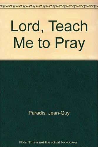 Stock image for Lord, Teach Me to Pray for sale by AwesomeBooks