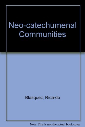 Neo-catechumenal Communities - Ricardo Blasquez