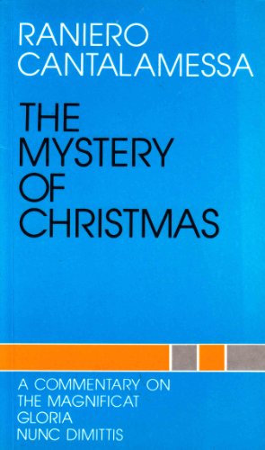 Stock image for The Mystery of Christmas: A Commentary on the Magnificat, Gloria and Nunc Dimittis for sale by 3rd St. Books