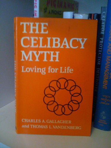 9780854392957: The Celibacy Myth: Loving for Life