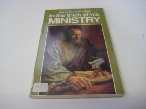 Beispielbild fr In the Thick of His Ministry zum Verkauf von AwesomeBooks
