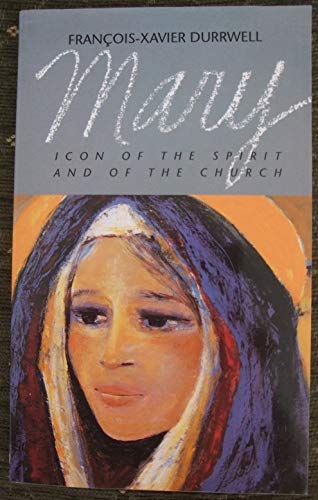 9780854393640: Mary: Icon of the Spirit, Icon of the Church