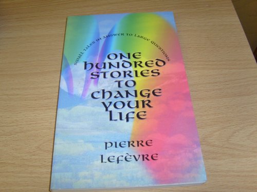 9780854393824: One Hundred Stories to Change Your Life