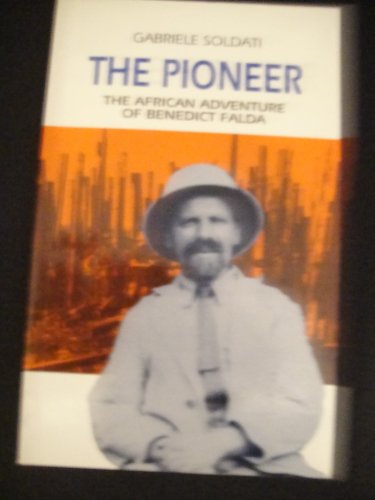 9780854393893: The Pioneer: African Adventure of Benedict Falda