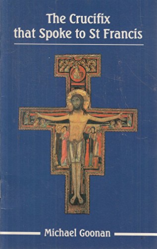 Stock image for The Crucifix That Spoke to St Francis for sale by WorldofBooks