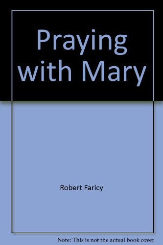 Beispielbild fr Praying with Mary zum Verkauf von AwesomeBooks