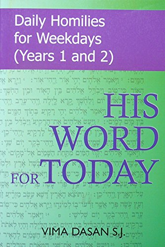 Beispielbild fr His Word for Today: Daily Homilies for Weekdays (Years 1 and 2) zum Verkauf von WorldofBooks