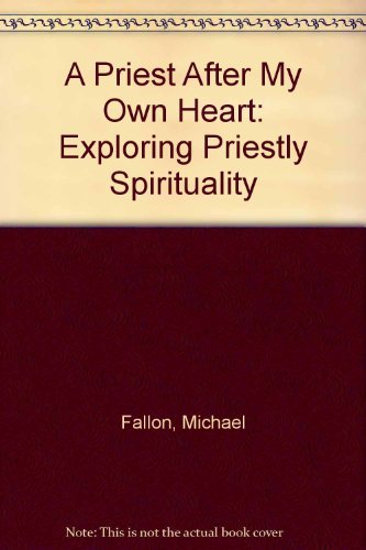 Priest After My Own Heart (9780854396184) by Fallon, Michael