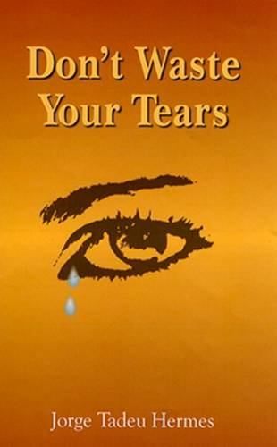 Beispielbild fr Don't Waste Your Tears zum Verkauf von WorldofBooks