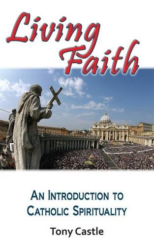 9780854397471: Living Faith: An Introduction to Catholic Spirituality
