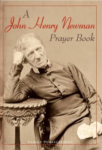 Beispielbild fr A John Henry Newman Prayer Book zum Verkauf von WorldofBooks