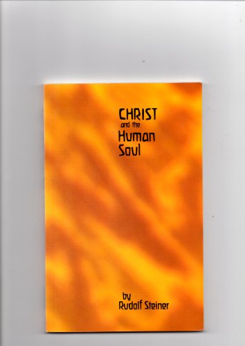 Christ and the Human Soul (9780854400133) by Steiner, Rudolf