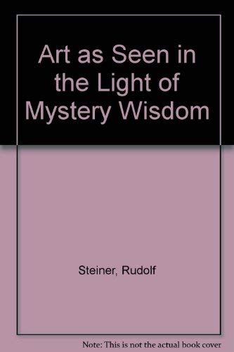 Art in the Light of Mystery Wisdom