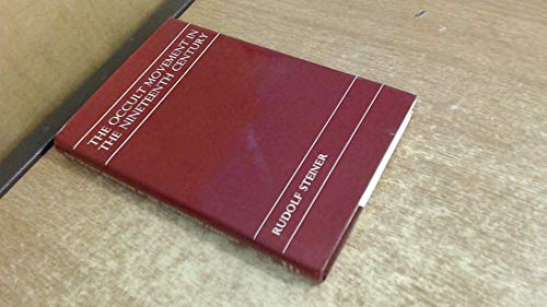 The Occult Movement in the Nineteenth Century and Its Relation to Modern Culture: Ten Lectures Given in Dornach, 10th to 25th October, 1915 (English and German Edition) - Steiner, Rudolf