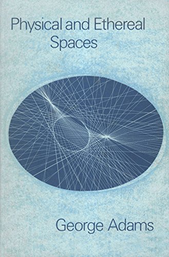 Physical and Ethereal Spaces (9780854403288) by Adams, George