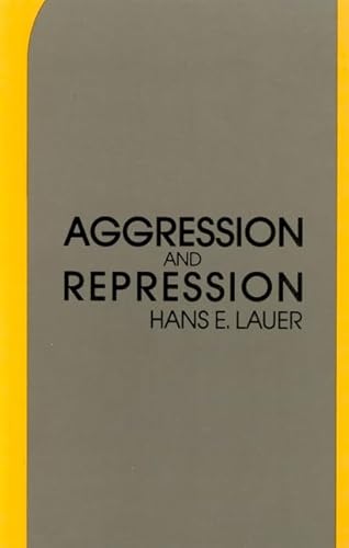 Beispielbild fr Aggression and Repression: In the Individual and Society (Pharos Paperback Series) zum Verkauf von Books From California