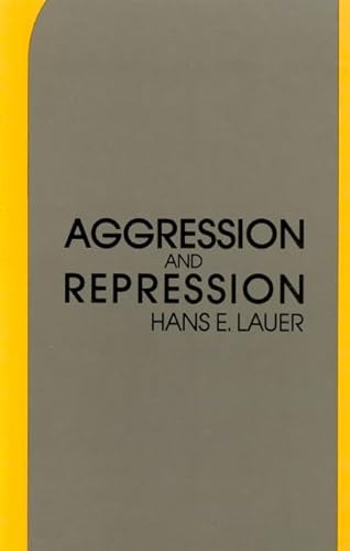Aggression and Repression: In the Individual and Society (9780854403592) by Lauer, Hans Erhard
