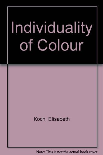 9780854403653: The Individuality of Colour: Contributions to a Methodical Schooling in Experience of Colour