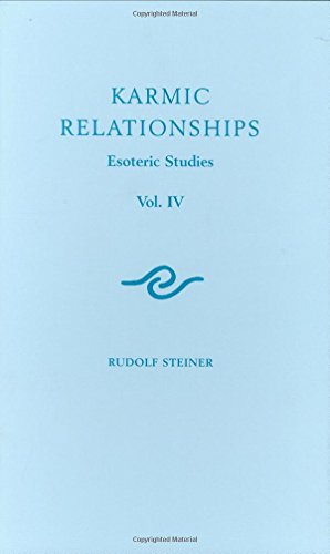 Karmic Relationships: Esoteric Studies - Steiner, Rudolf