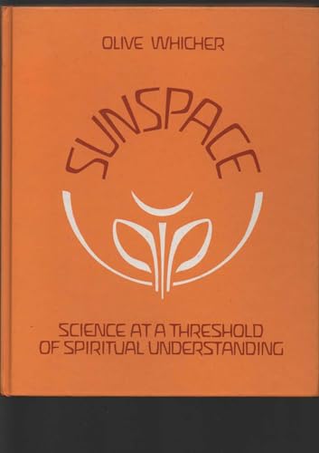 SUNSPACE Science At a Threshold of Spiritual Understanding (9780854407262) by Olivewhicher