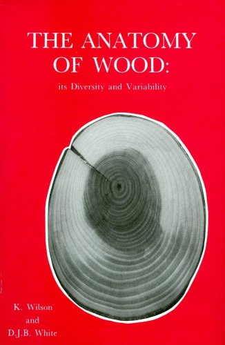 Stock image for Anatomy of Wood: Its Diversity and Variability for sale by GF Books, Inc.
