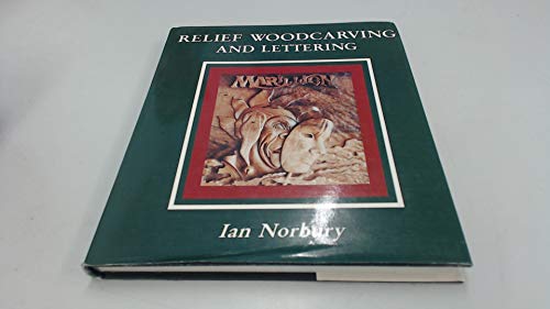 Stock image for Relief Woodcarving and Lettering for sale by WorldofBooks