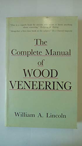 Stock image for Complete Manual of Wood Veneering for sale by WorldofBooks