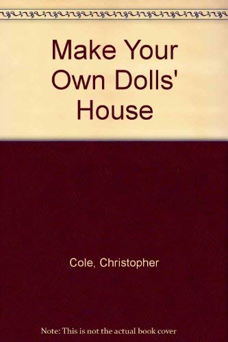 Stock image for Make Your Own Dolls' House for sale by Merandja Books
