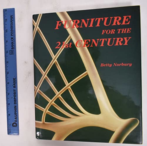 Furniture for the 21st Century (ISBN: 0854420770)