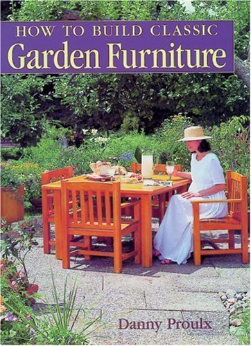 9780854420841: How to Build Classic Garden Furniture